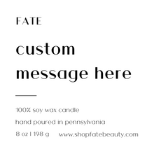 Load image into Gallery viewer, CUSTOM Candle - FATE Beauty